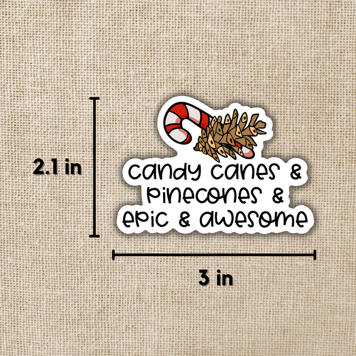 Candy Canes & Pinecones & Epic & Awesome Sticker | TJ Klune Inspired