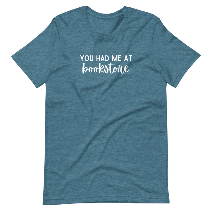 You Had Me At Bookstore T-Shirt