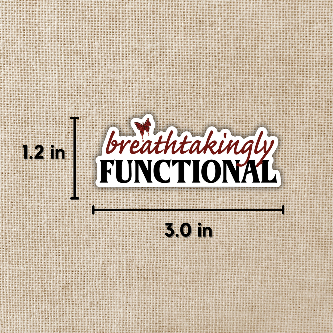 Breathtakingly Functional Sticker | Daughter of No Worlds