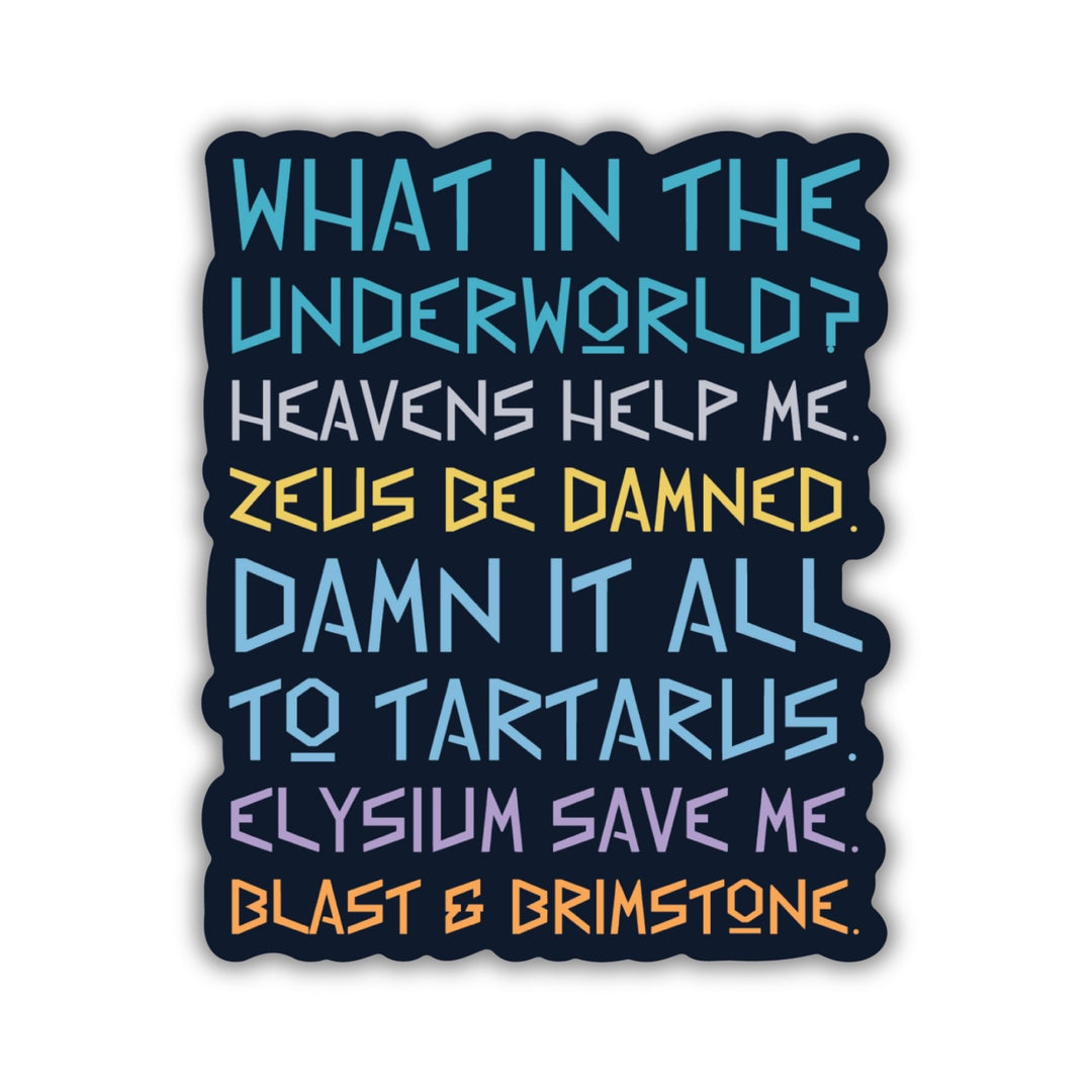 What in the Underworld Sticker | The Games Gods Play