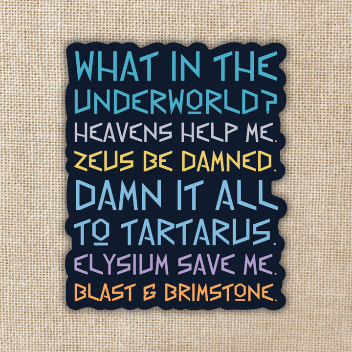 What in the Underworld Sticker | The Games Gods Play