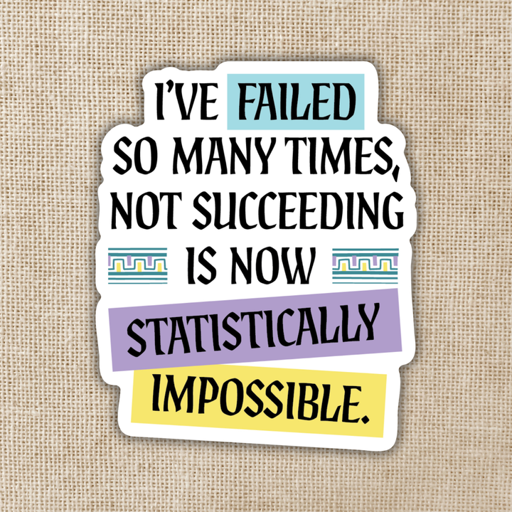 Failed So Many Times Sticker | The Games Gods Play