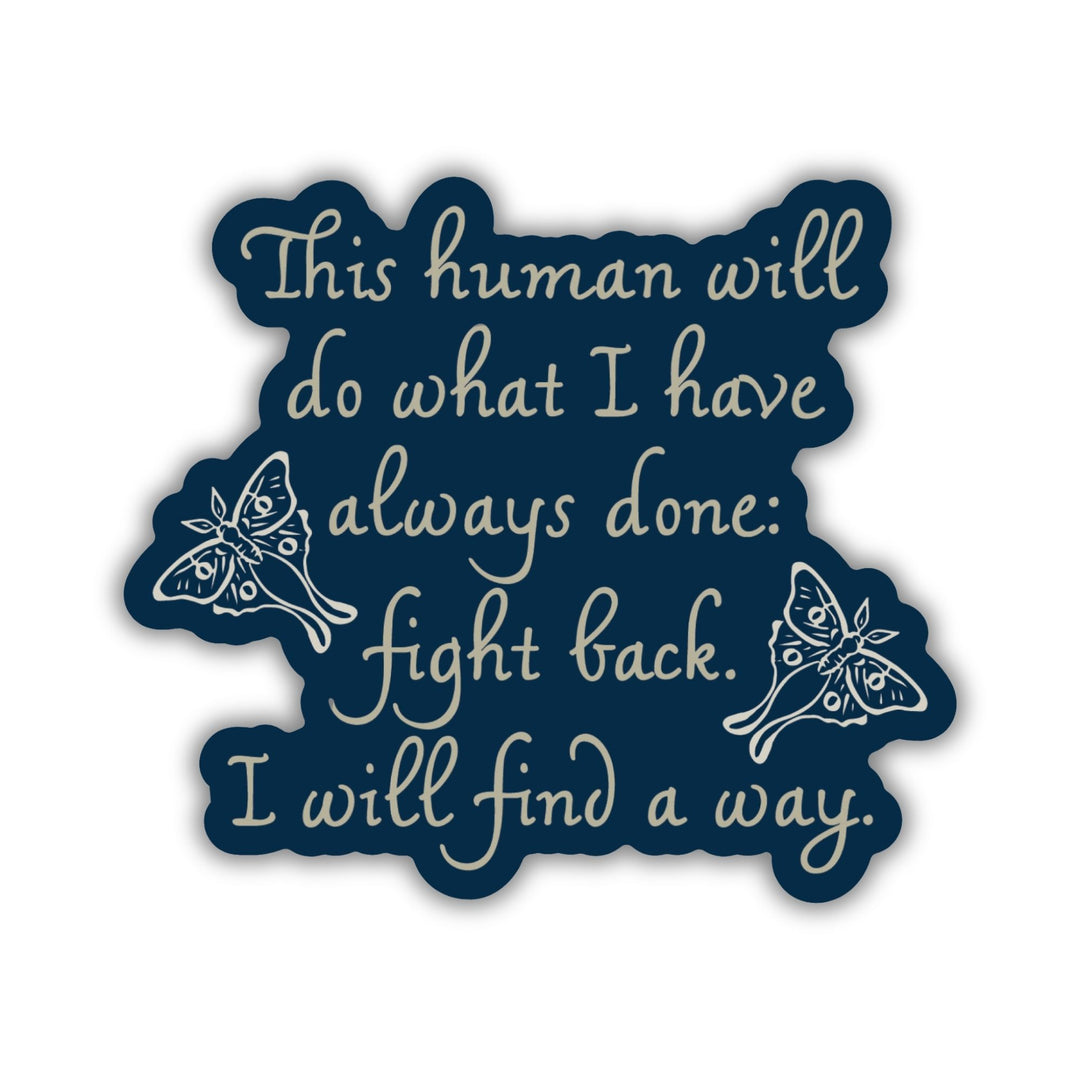 I Will Find A Way Sticker | Lore of the Wilds