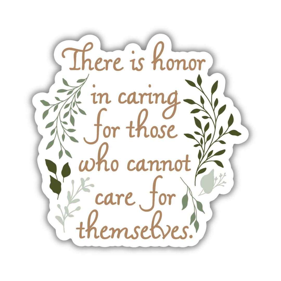 There Is Honor in Caring Sticker | Lore of the Wilds