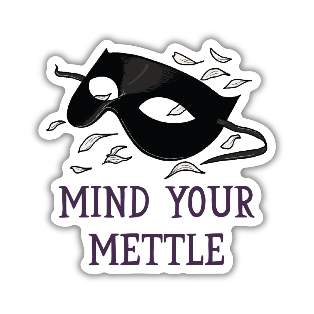 Mind Your Mettle Sticker | Defy The Night