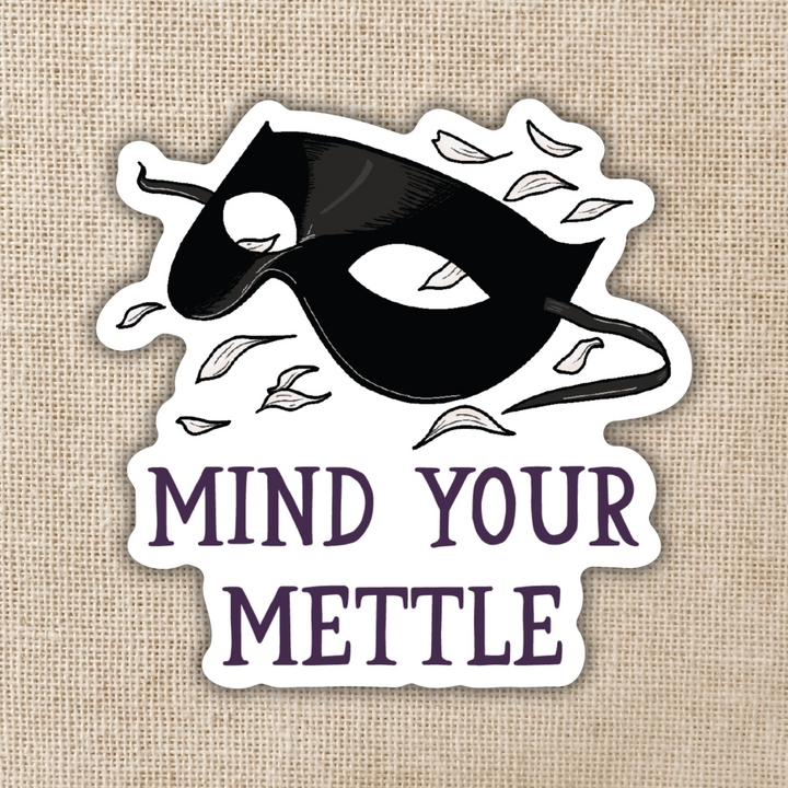 Mind Your Mettle Sticker | Defy The Night