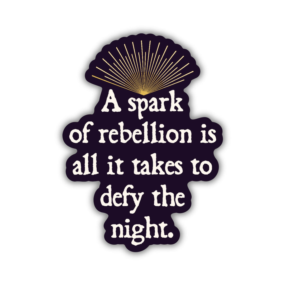Spark Of Rebellion Sticker | Defy The Night