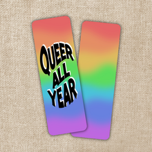 Load image into Gallery viewer, Queer All Year Bookmark
