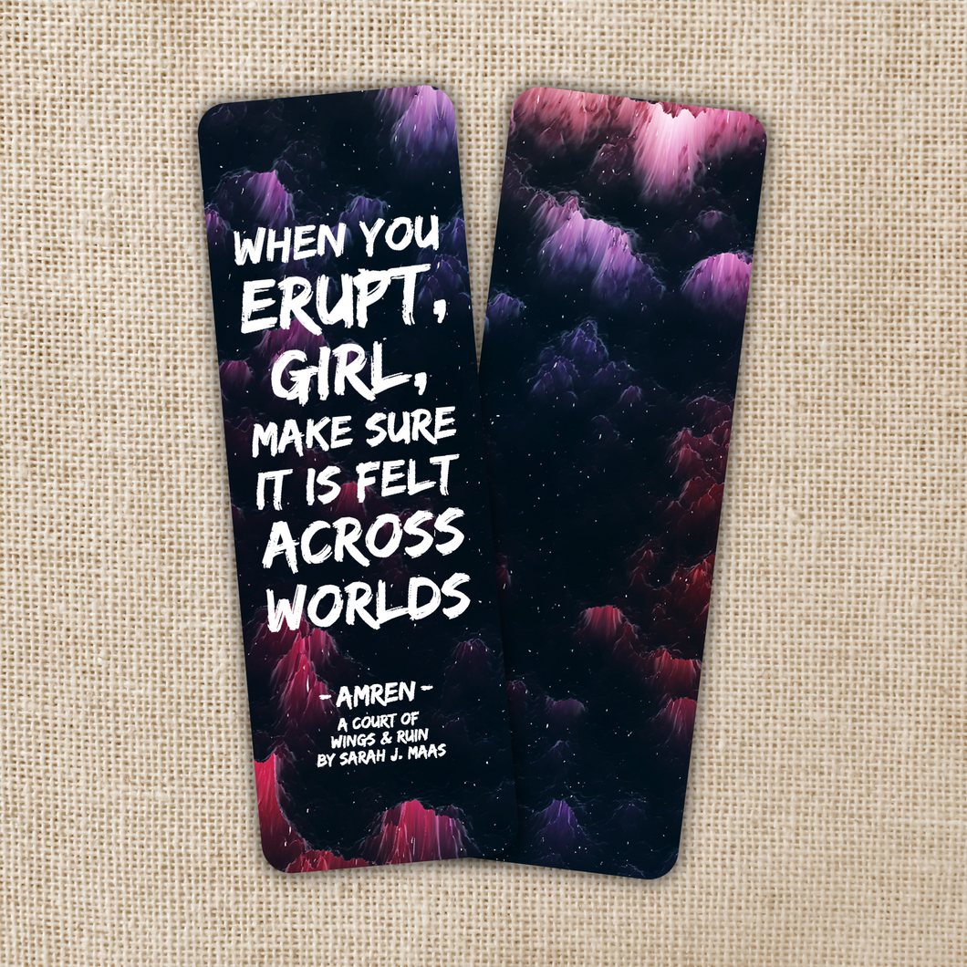 When You Erupt, Girl Bookmark | A Court of Thorns and Roses