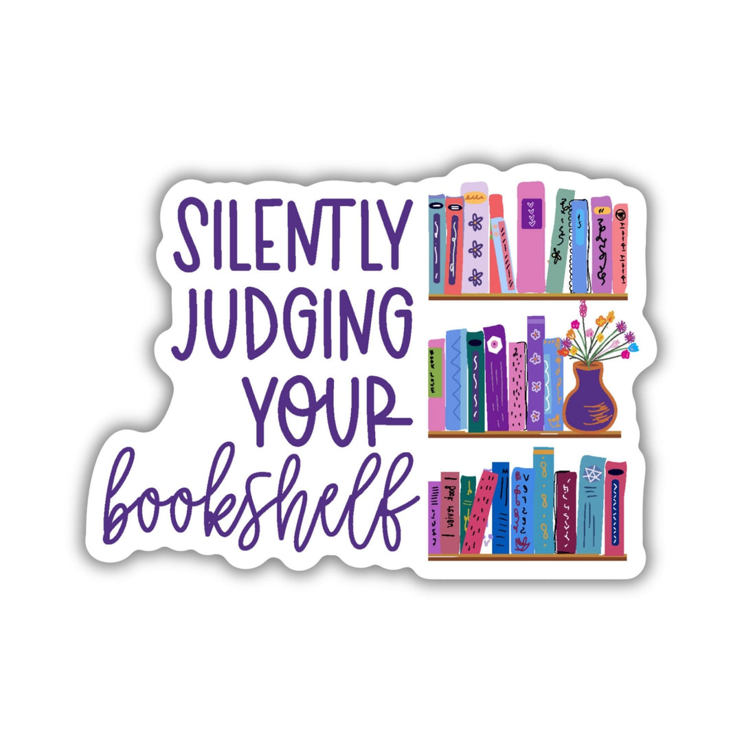 Silently Judging Your Bookshelf Sticker