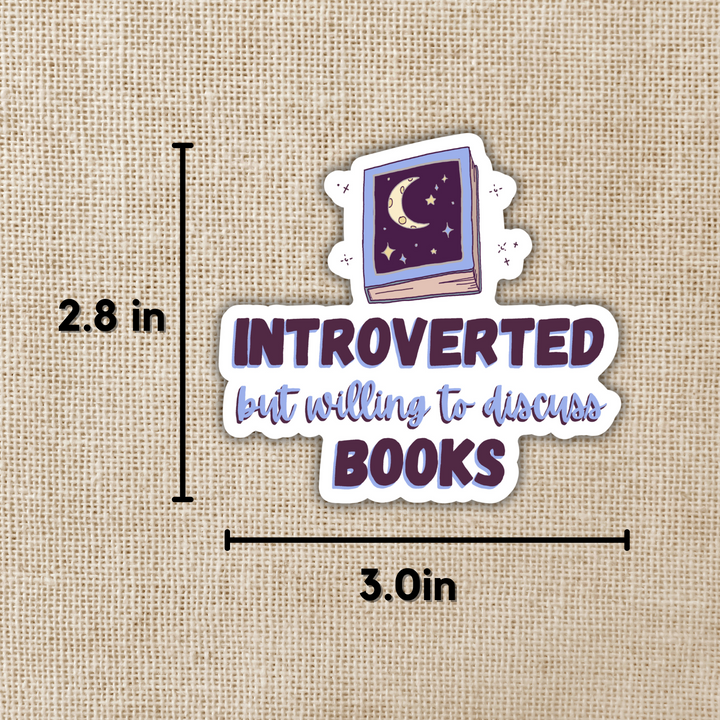 Introverted But Willing to Discuss Books Sticker