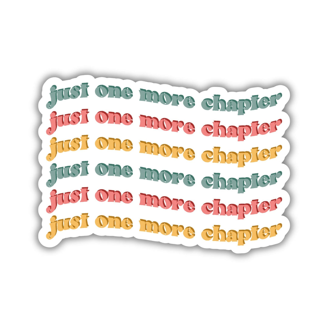 Just One More Chapter Sticker