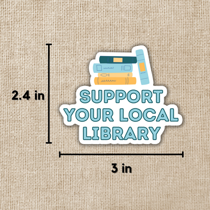 Support Your Local Library Sticker