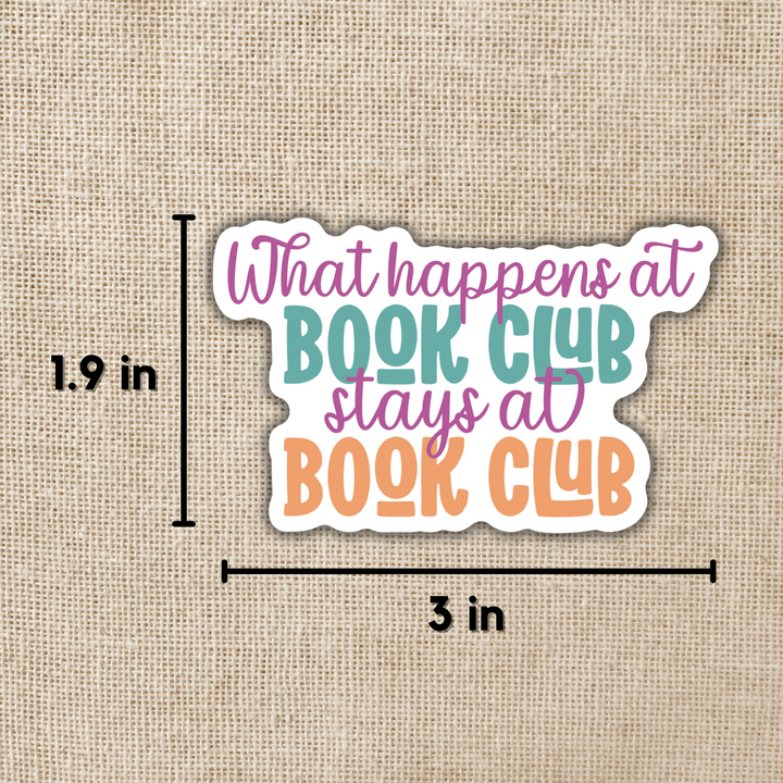 What Happens at Book Club Sticker