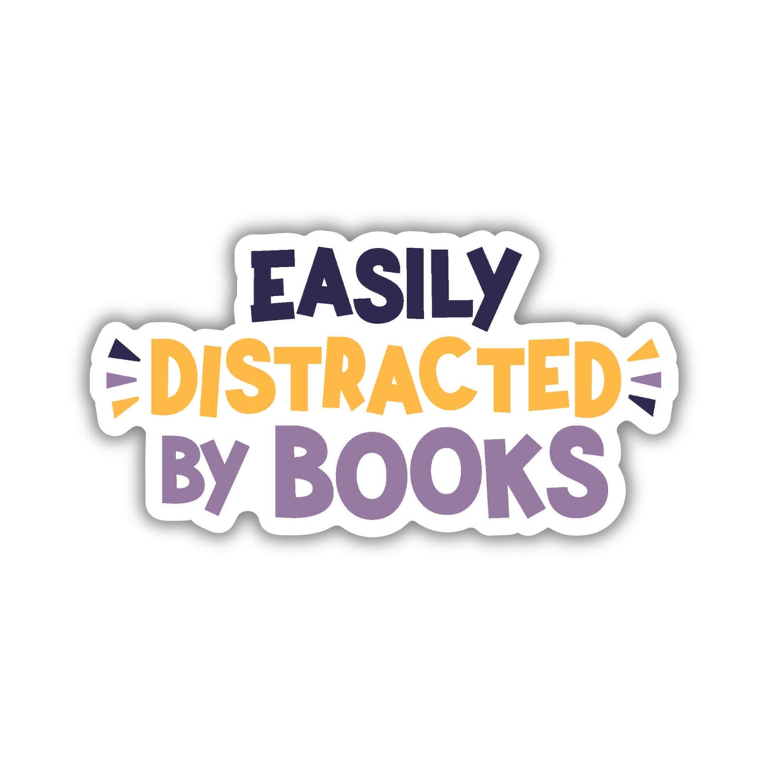 Easily Distracted by Books Sticker