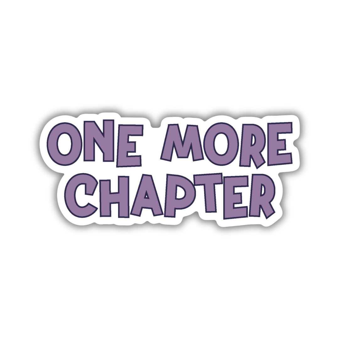 One More Chapter Sticker