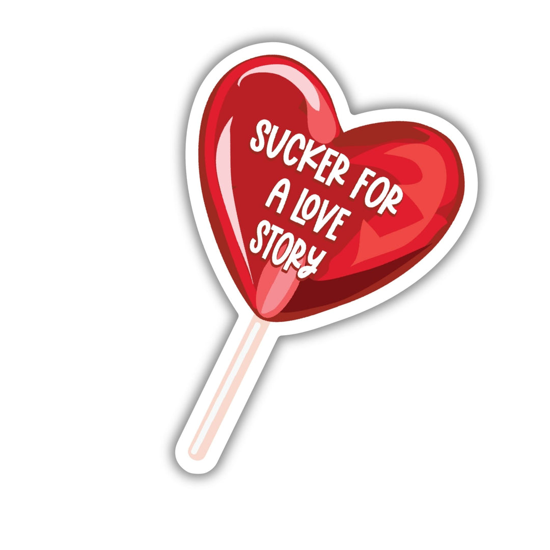 Sucker for a Love Story Sticker