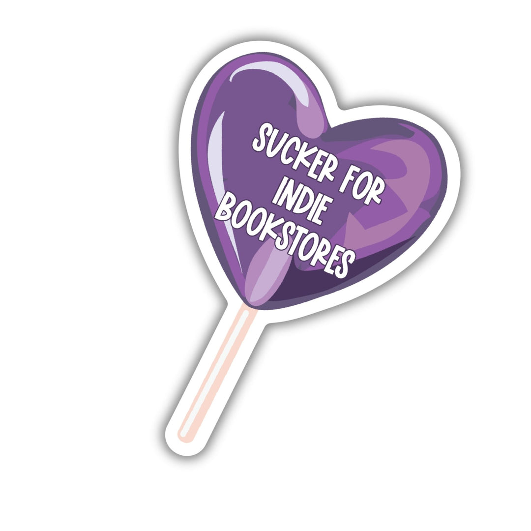 Sucker for Indie Bookstores Sticker