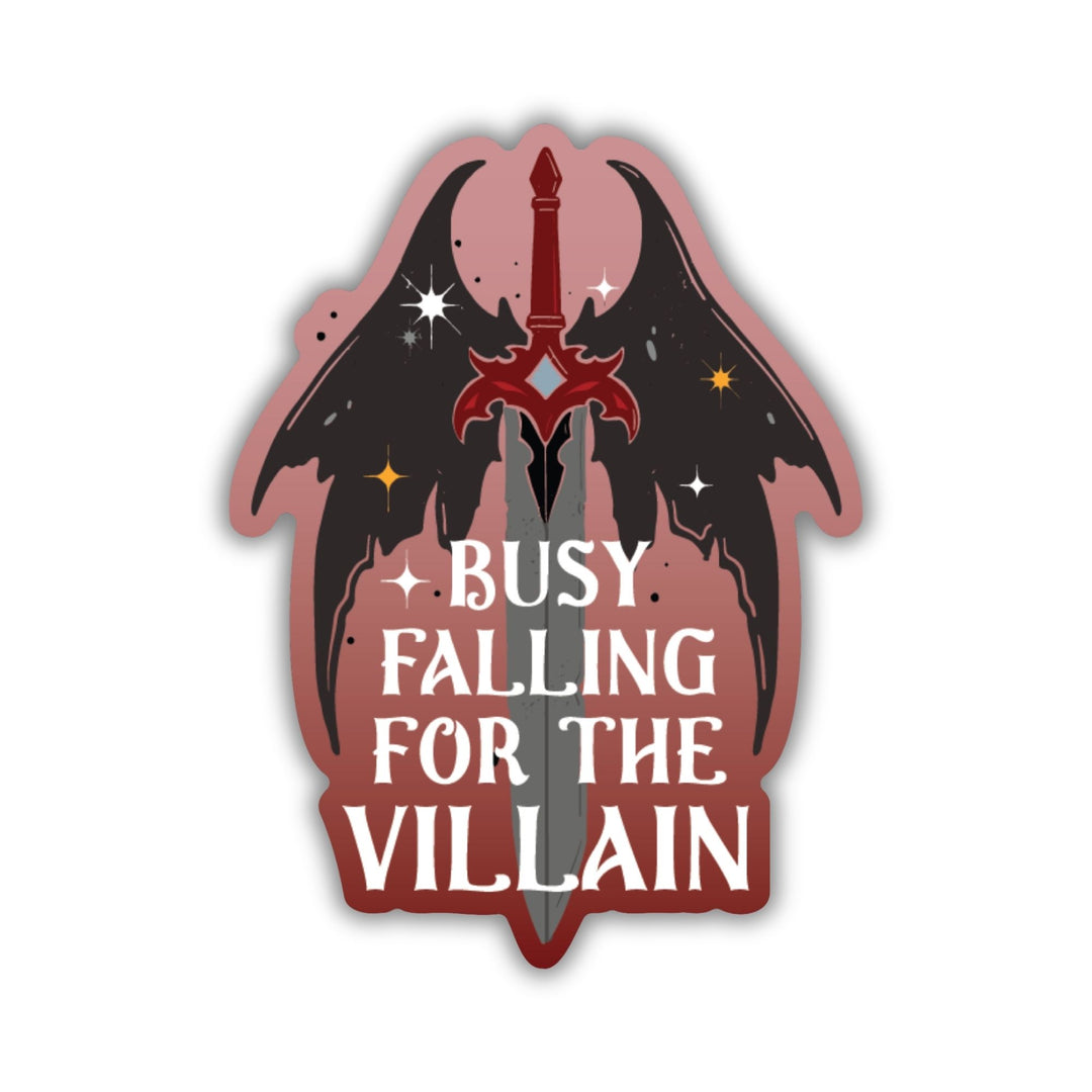 Busy Falling for the Villain Sticker