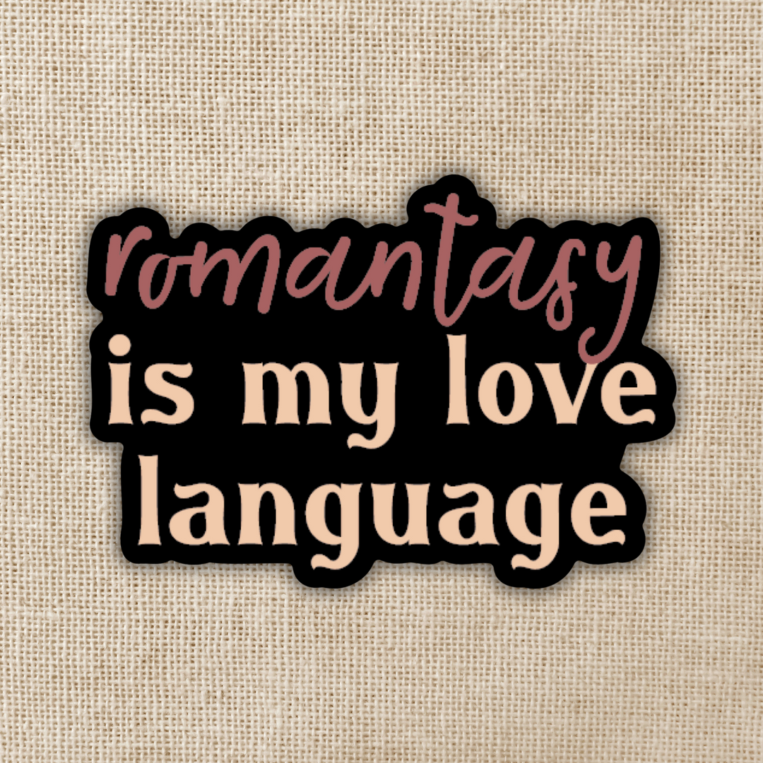 Romantasy Is My Love Language Sticker
