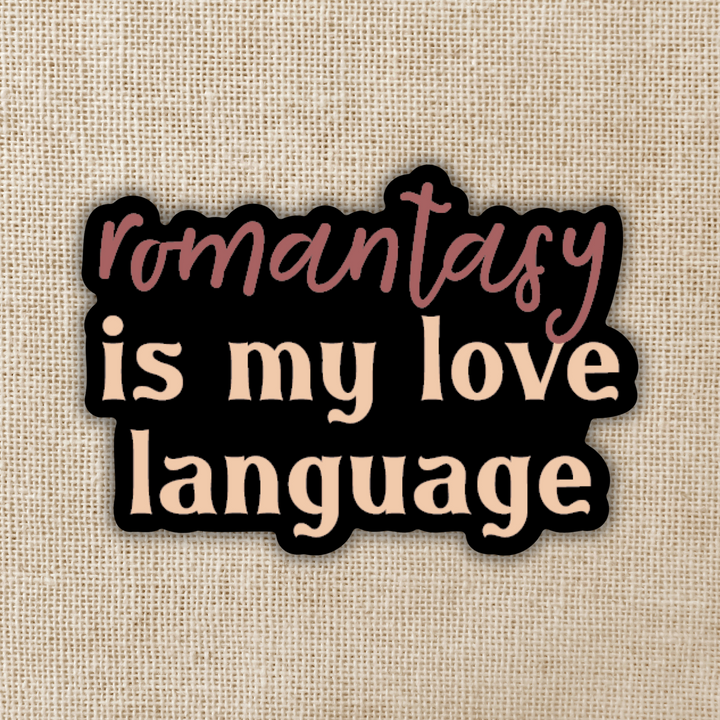 Romantasy Is My Love Language Sticker