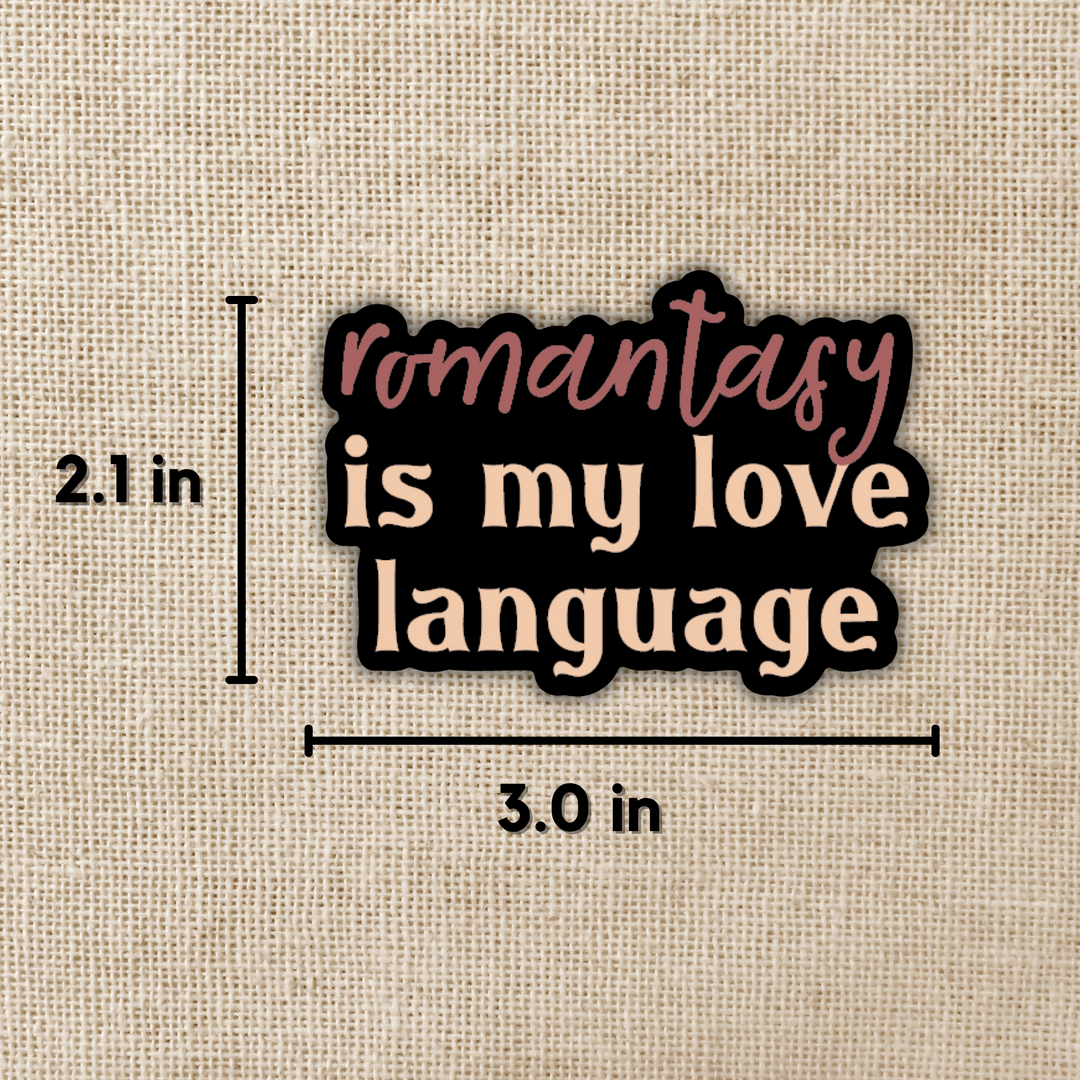 Romantasy Is My Love Language Sticker