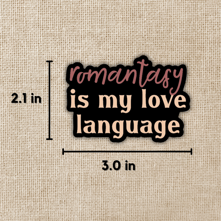 Romantasy Is My Love Language Sticker