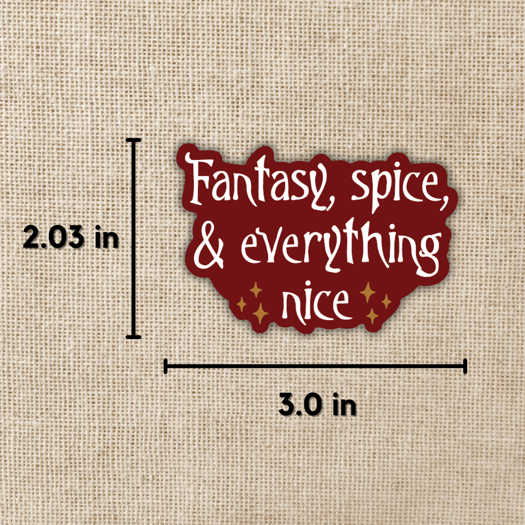 Fantasy, Spice & Everything Nice Sticker
