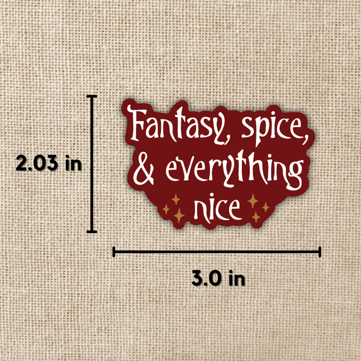 Fantasy, Spice & Everything Nice Sticker