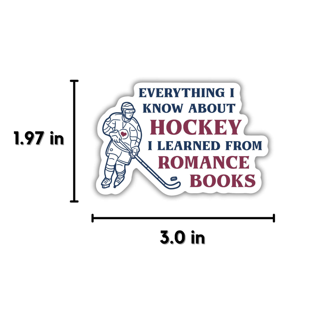 Everything I Know About Hockey... Sticker