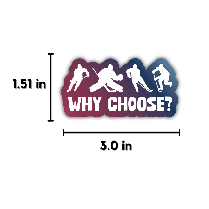 Why Choose? Hockey Romance Sticker