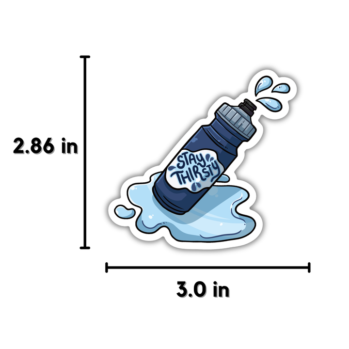 Stay Thirsty Sticker