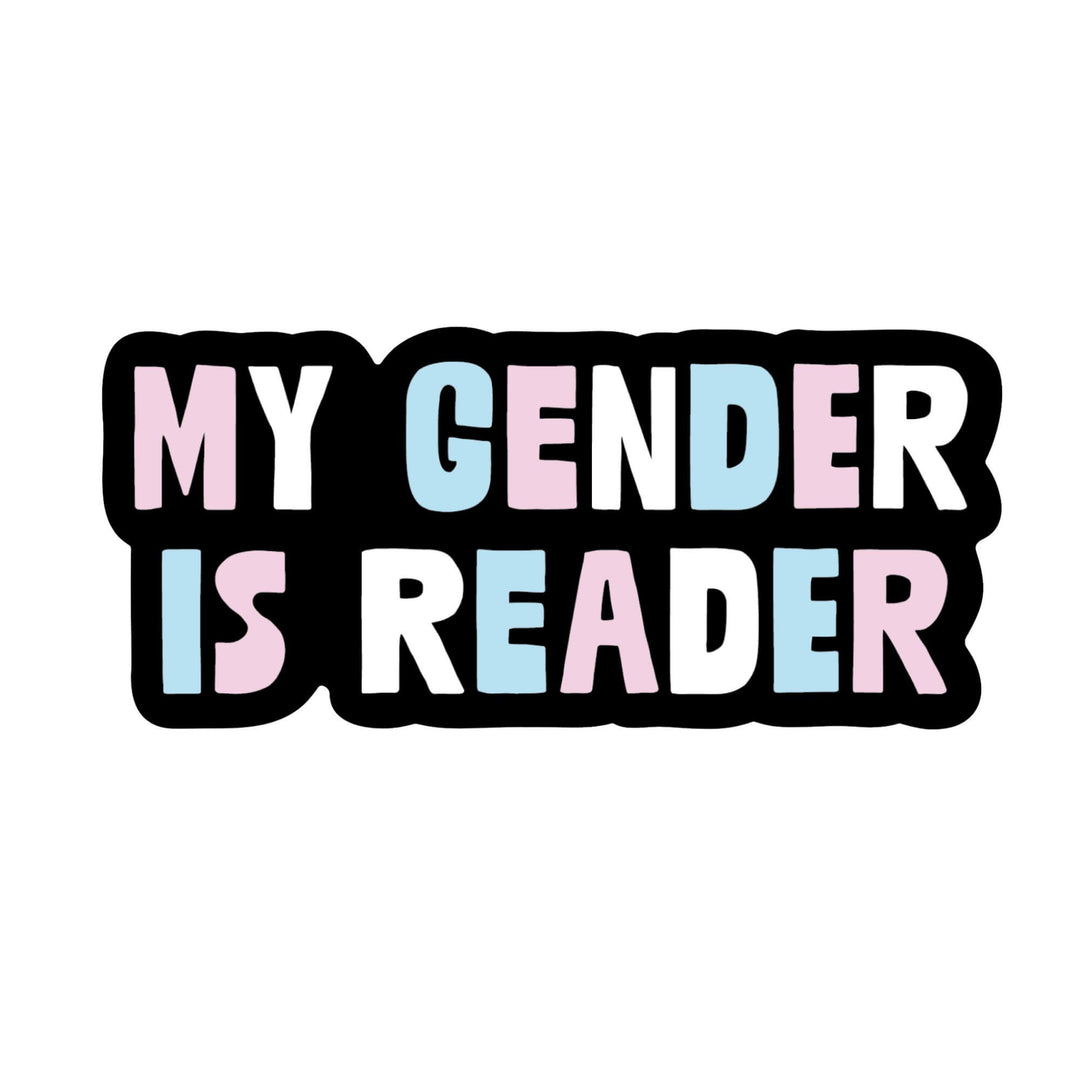 My Gender Is Reader Sticker