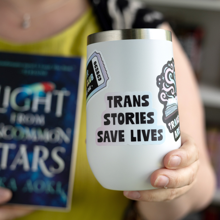 Trans Stories Save Lives Sticker