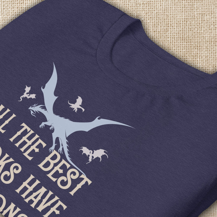 All The Best Books Have Dragons T-Shirt