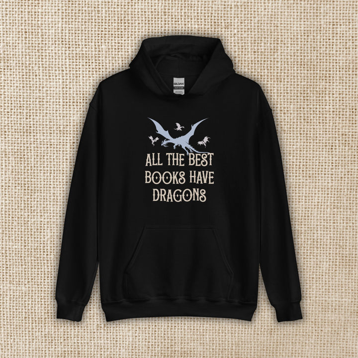 All The Best Books Have Dragons Hoodie