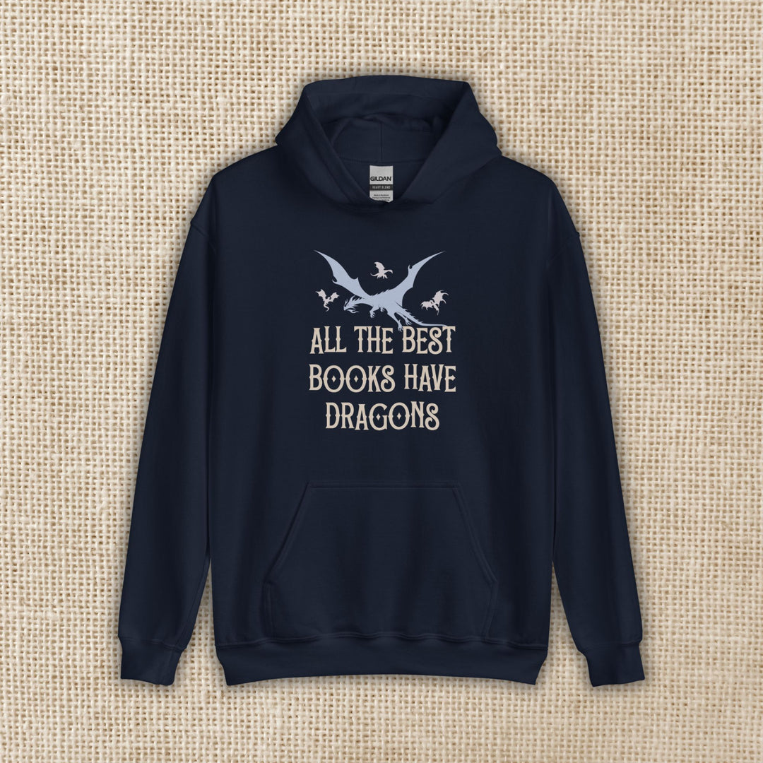 All The Best Books Have Dragons Hoodie