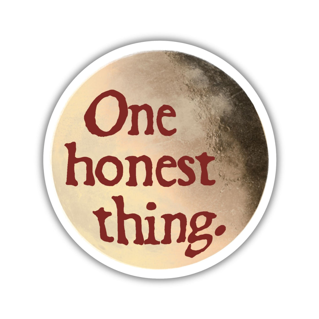 One Honest Thing Sticker | Crowns of Nyaxia