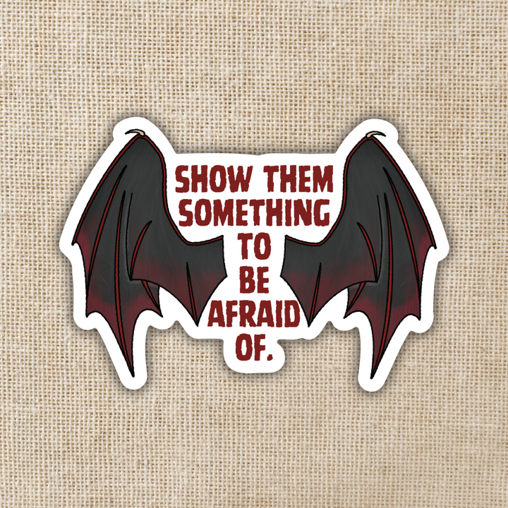 Something To Be Afraid Of Sticker | Crowns of Nyaxia