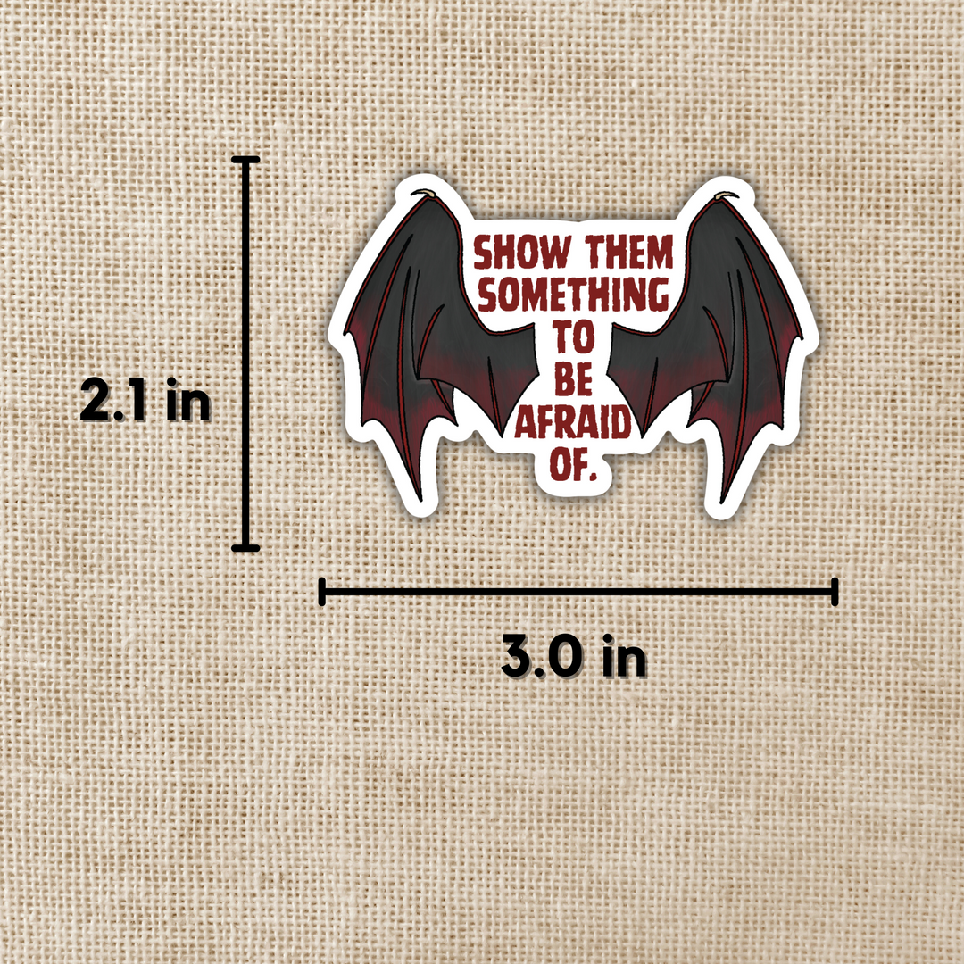 Something To Be Afraid Of Sticker | Crowns of Nyaxia