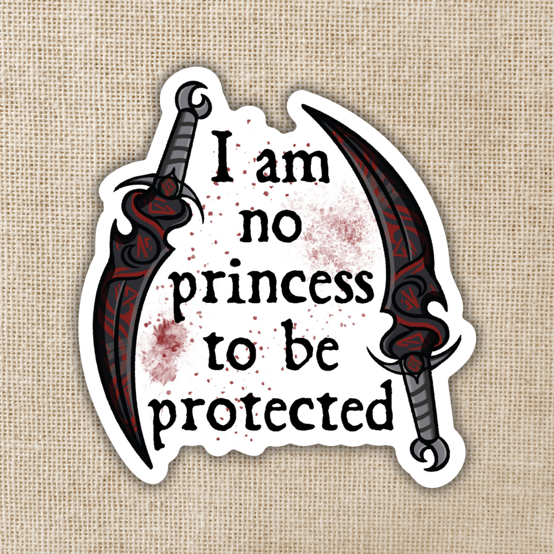 I Am No Princess To Be Protected Sticker | Crowns Of Nyaxia