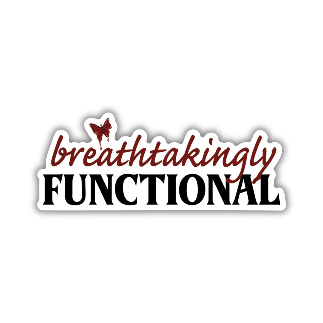 Breathtakingly Functional Sticker | Daughter of No Worlds