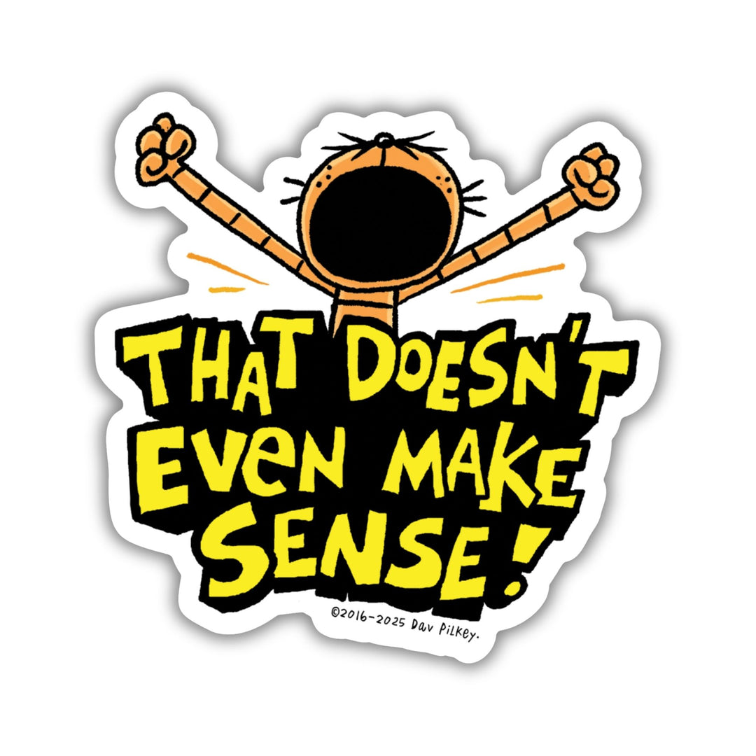 That Doesn't Even Make Sense Sticker | Dog Man