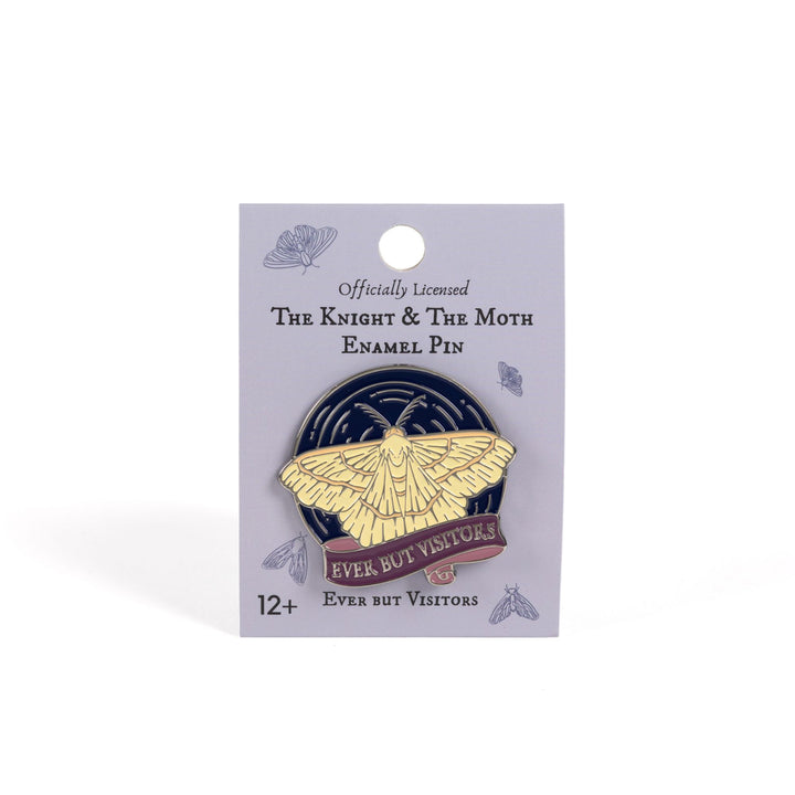 Circular enamel pin inspired by The Knight and the Moth on a purple backer card. The pin is a moth flying on a blue sky over a ribbon banner with the quote ‘Ever But Visitors.’
