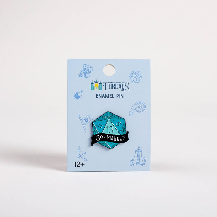 So…Maybe? Enamel Pin - TTRPG Life | Kingdom of Threads