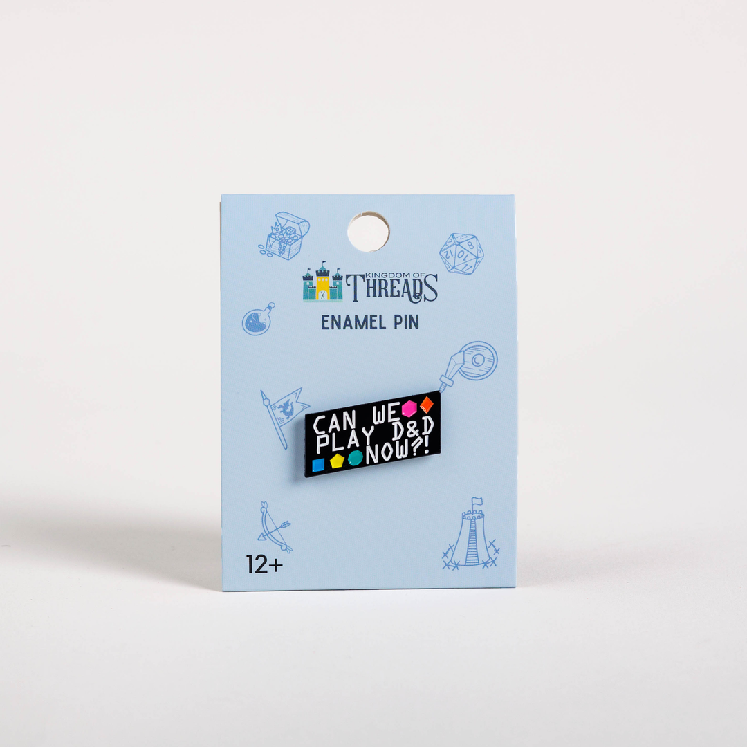 Can We Play D&D Now? Enamel Pin