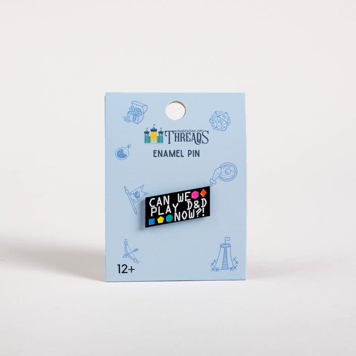 Can We Play D&D Now? Enamel Pin