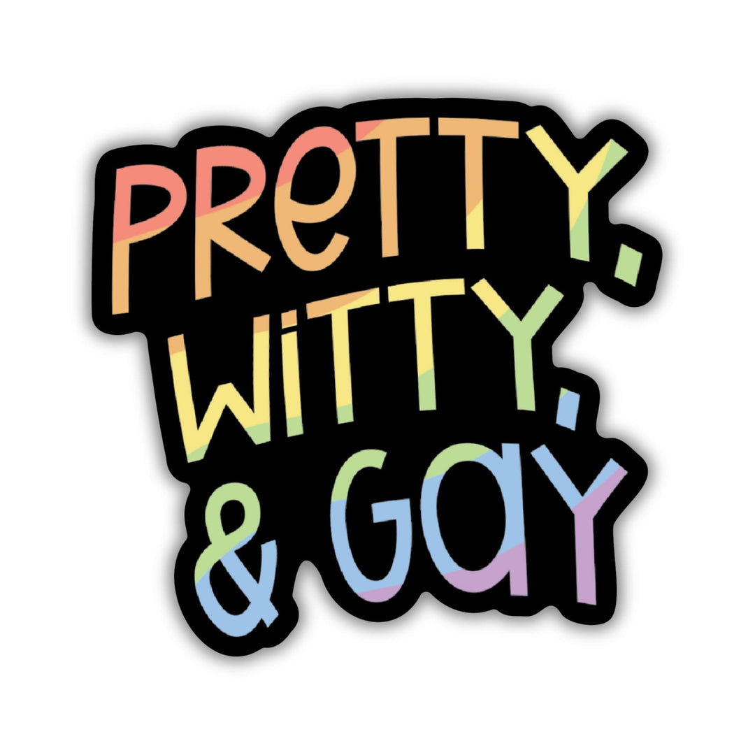 Pretty, Witty & Gay Sticker