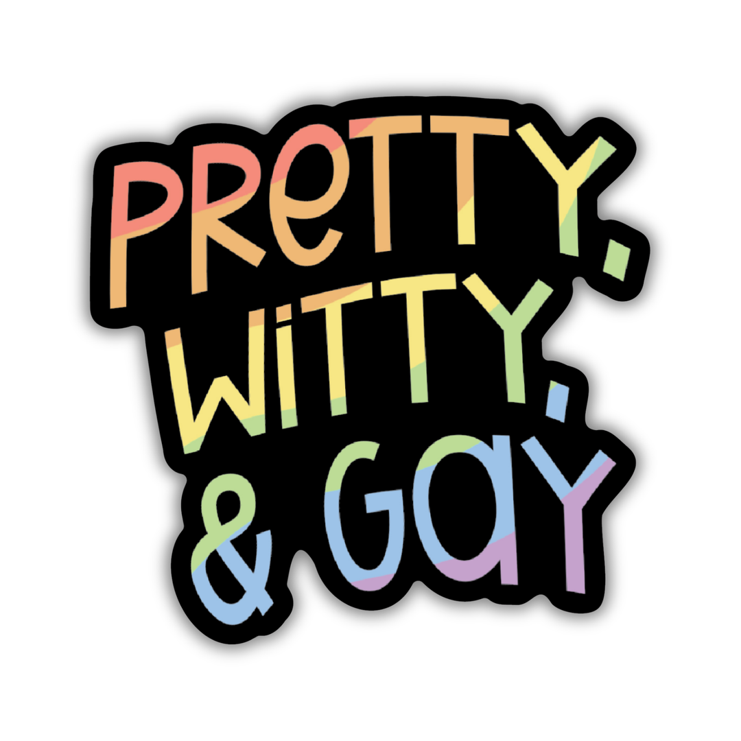 Pretty, Witty & Gay Sticker