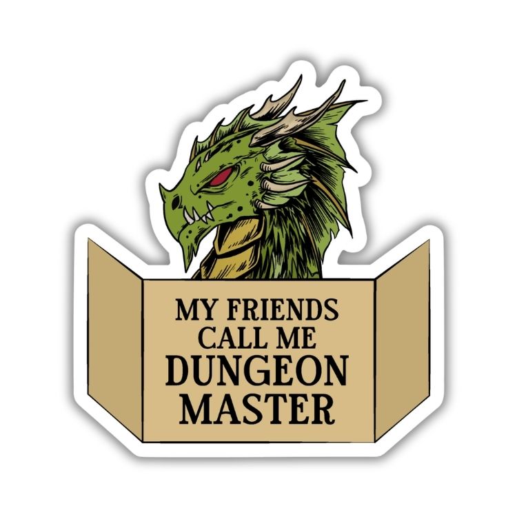 My Friends Call Me Dungeon Master Sticker